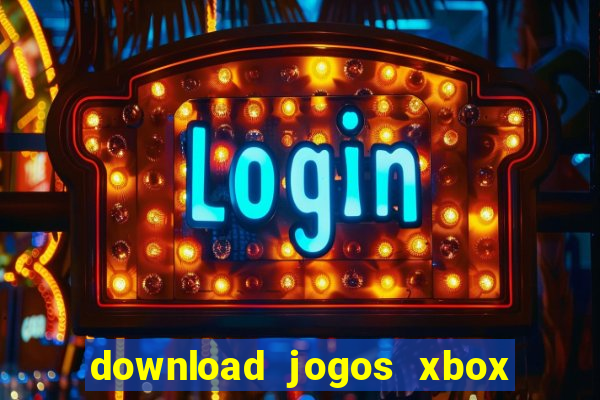 download jogos xbox 360 xex